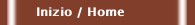 Inizio / Home